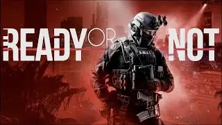 Ready Or Not In a Nutshell