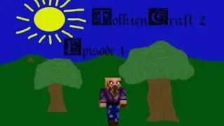 TolkienCraft 2 - Episode 1 - A Wizard Arrives