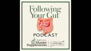 Following Your Gut Podcast #20, Bridging Sports and Health with Trainer Justin Dees