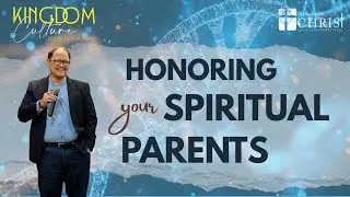 Honoring your Spiritual Parents | 2 Kings 2:1-15 | Ptr. Willy 
