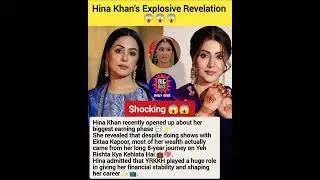 Hina Khan's Explosive Revelation 😱😱 #hinakhan #yrkkh
