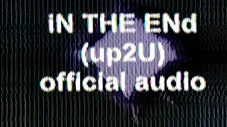 iN THE ENd (up2U) (official audio) | AMXNRADIO, Joel Houston & Matt Crocker