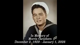 In Loving Memory of Morris Caruthers