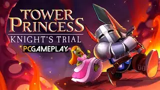 Tower Princess: Knight's Trial Gameplay (PC)