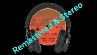 Bobby Rydell – The River Is Wide  (1968, Northern Soul Stomper) Stereo Remix