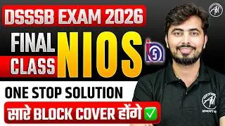 DSSSB Exam 2026 🔥 Final NIOS Class 🔥By Rohit Vaidwan Sir