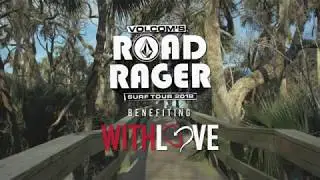Volcom Road Rager Tour for WithLove
