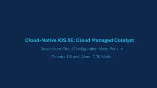 How to Offboard a Cisco Catalyst Switch from Cloud Configuration Mode to Stand-Alone CLI Mode v2_0