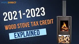 2021 Wood Burning Stove Tax Credit EXPLAINED!