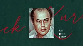 #17 Jacek Kuroń | Prekursorzy - 20 wizji lepszego świata | Podcast Radia 357 i Ośrodka Karta