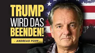TRUMP WIRD DAS BEENDEN! | Andreas Popp