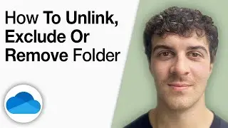 How to Unlink, Exclude or Remove a Folder From Onedrive in Windows 11/10 [2025 Full Guide]