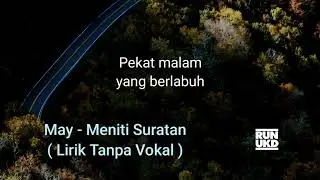 May - Meniti Suratan ( Lirik Tanpa Vokal )
