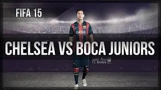 FIFA 15 Early DEMO GAMEPLAY (Xbox One) Chelsea vs Boca Juniors Gameplay