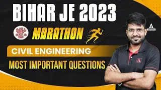 Bihar JE 2023 | Civil Engineering Marathon  | Most Important Questions | By Pramod Sir