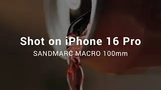 iPhone 16 Pro + SANDMARC Macro Lens | Cinematic 4K