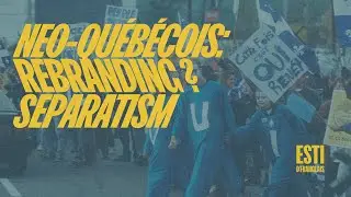 Neo-Qu&eacute;b&eacute;cois: Rebranding Separatism?