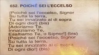 Poich&egrave; sei l'eccelso Signor