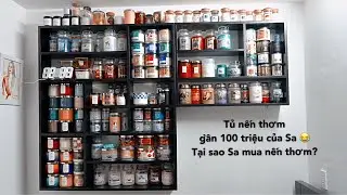 BIYW Diary: #37 BỘ SƯU TẬP NẾN THƠM 100 TRIỆU CỦA SA =))) ĐÙA THÔI MN HỎI NHIỀU NÊN SA QUAY NẾN ĐÂY!