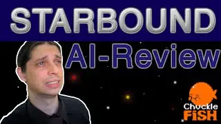 Starbound - AI TV Review E01