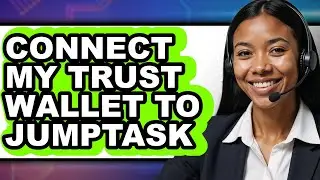 How To Connect My Trust Wallet To JumpTask (UPDATED)