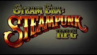Steam Era Steampunk RPG Official Trailer