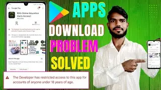 The Developer has restricted access to this app for accounts of anyone under 18 years of age ।