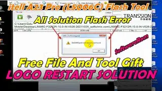 Itel A23 Pro Restart Logo Itel L5006C Flash Error Solution