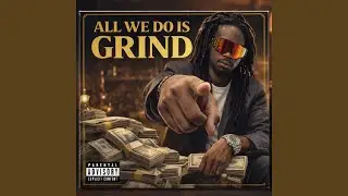 All We Do Is Hustle