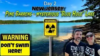 Day 2: BLUE HOLE LAKE - Don&rsquo;t Swim Here ⚠️! The 'Bahamas' of New Jersey.