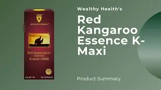 Red Kangaroo Essence K-Maxi | Wealthy Health | Product Summary
