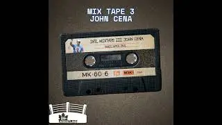MID - December 10, 2025 - Mix Tape 3: John Cena
