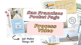 San Francisco Pocket Page Scrapbooking Process Using Juli Makes Things Summer Kit