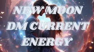 New moon DM  energy ll Twinflame journey ❤️‍🔥 ll 