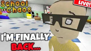 I&rsquo;m BACK in School of Chaos After 1 YEAR &mdash; Everything CHANGED
