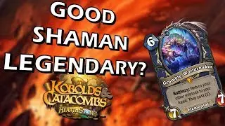 Hearthstone - Shaman Legendary Card in Kobolds & Catacombs