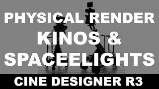 Kino & Spacelights Physical Render | Getting Started with Cine Designer R3 Part 07