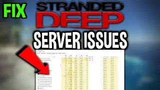 Stranded Deep &ndash; Как исправить ошибку &laquo;Невозможно подключиться к серверу&raquo; &ndash; Полное руководство