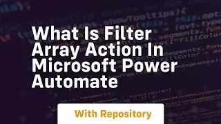 what is filter array action in microsoft power automate