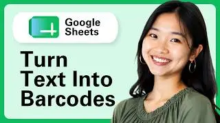 Learn How To Turn Text Into Barcodes In Google Sheets (Tutorial)