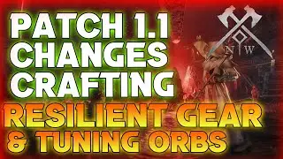 Crafting, Void Gauntlet, Resilient Gear, Tuning Orbs, Mage IG Nerf FS Nerf - Patch 1.1 Highlights