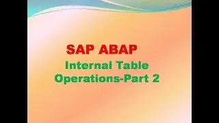 CL8 ||SAP ABAP Internal table Operations Part 2 II SAP ABAP full Course for beginners