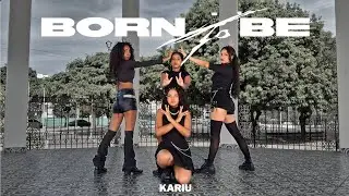 KARIU - [KPOP IN PUBLIC COLOMBIA] ITZY (있지) 'BORN TO BE' dance cover