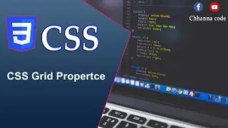 Grid Properties​​ | CSS | Part 10 | @ChhannaCode2002
