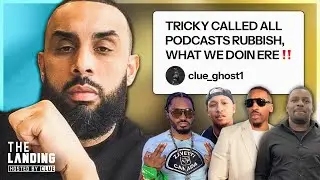 TRICKY DISSIN PODCASTS, WHY NOW??