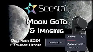 Seestar Moon Goto - Firmware 3.58/Android 2.2.1!