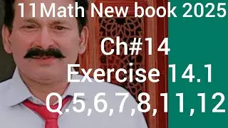 Class 11 Math New Book 2025 | Chapter 14 Vectors in Space | Ex 14.1 Q6_7_8_11_12 | Prof Asif Varya