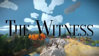 The Witness is a Beautifully Difficult Puzzle Game - Part END