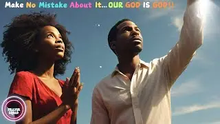 Make No Mistake About It...OUR GOD IS GOD!!! #Prayer #Intercession