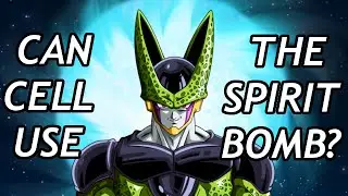 Can Cell Use The Spirit Bomb?